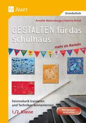 Gestalten f&uuml;r das Schulhaus - mehr als Basteln
