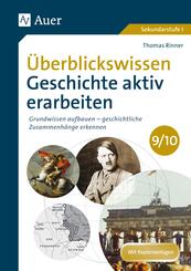 &Uuml;berblickswissen Geschichte aktiv erarbeiten 9/10