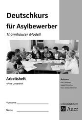 Deutschkurs f&uuml;r Asylbewerber - Arbeitsheft ohne Untertitel