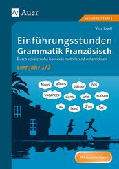 Einf&uuml;hrungsstunden Grammatik Franz&ouml;sisch Lernjahr 1/2