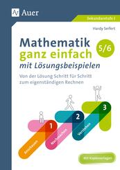 Mathematik ganz einfach mit L&ouml;sungsbeispielen 5-6