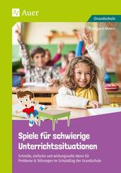 Spiele f&uuml;r schwierige Unterrichtssituationen