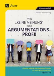 Von Keine Meinung zum Argumentationsprofi