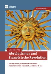 Absolutismus und Franz&ouml;sische Revolution