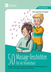50 Massagegeschichten f&uuml;r die Grundschule