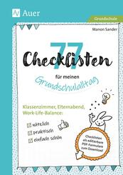 77 Checklisten f&uuml;r meinen Grundschulalltag