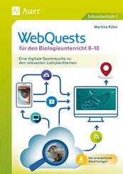 Webquests f&uuml;r den Biologieunterricht 8-10