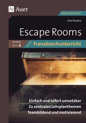 Escape Rooms f&uuml;r den Franz&ouml;sischunterricht Lj. 1-6