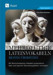 Mehrdeutige Lateinvokabeln richtig &uuml;bersetzen