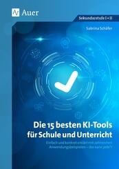 Die 15 besten KI-Tools f&uuml;r Schule und Unterricht