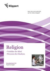 Religion 3/4, Vorbilder der Bibel - Personen des Glaubens