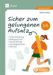Sicher zum gelungenen Aufsatz 5-6
