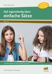 DaZ eigenst&auml;ndig &uuml;ben: einfache S&auml;tze - Sekundarstufe