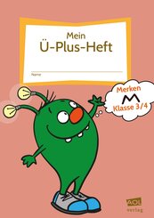 Mein &Uuml;-Plus-Heft: Merken - Klasse 3-4