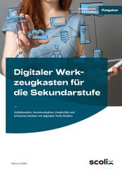 Digitaler Werkzeugkasten f&uuml;r die Sekundarstufe