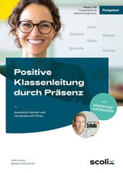 Positive Klassenleitung durch Pr&auml;senz