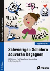Schwierigen Sch&uuml;lern souver&auml;n begegnen