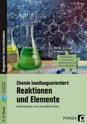 Chemie handlungsorientiert: Reaktionen u. Elemente