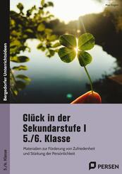 Gl&uuml;ck in der Sekundarstufe I - 5./6. Klasse