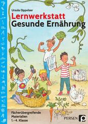 Lernwerkstatt Gesunde Ern&auml;hrung