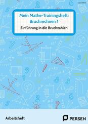 Mein Mathe-Trainingsheft: Bruchrechnen 1