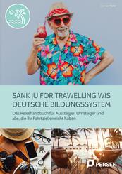 S&auml;nk ju for tr&auml;welling wis deutsche Bildungssystem