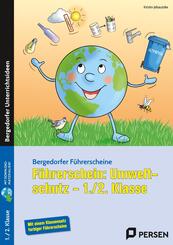F&uuml;hrerschein: Umweltschutz - 1./2. Klasse