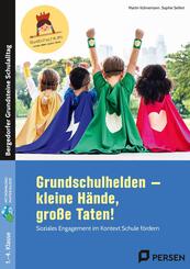 Grundschulhelden - kleine H&auml;nde, gro&szlig;e Taten!