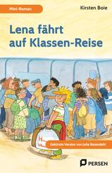 Lena f&auml;hrt auf Klassen-Reise: Mini-Roman