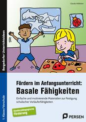 F&ouml;rdern im Anfangsunterricht: Basale F&auml;higkeiten