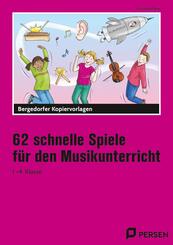 62 schnelle Spiele f&uuml;r den Musikunterricht