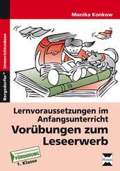 Lernvoraussetzungen im Anfangsunterricht: Vor&uuml;bungen zum Leseerwerb
