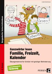 Ganzw&ouml;rter lesen: Familie, Freizeit, Kalender