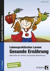 Lebenspraktisches Lernen: Gesunde Ern&auml;hrung
