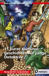 11 kurze Kriminalgeschichten f&uuml;r junge Detektive