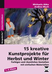 15 kreative Kunstprojekte f&uuml;r Herbst und Winter