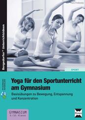 Yoga f&uuml;r den Sportunterricht am Gymnasium