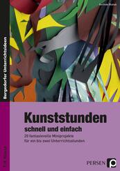 Kunststunden schnell und einfach - 7./8. Klasse