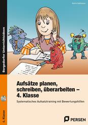 Aufs&auml;tze planen, schreiben, &uuml;berarbeiten - Kl. 4, m. 1 CD-ROM