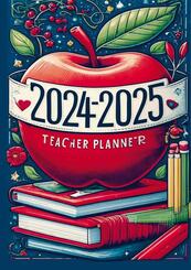 2024-2025 Lehrerplaner: Der ultimative Organisator f&uuml;r Lehrkr&auml;fte