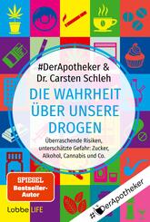 Die Wahrheit &uuml;ber unsere Drogen