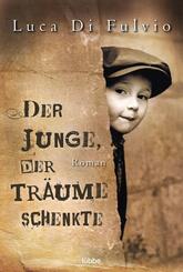 Der Junge, der Tr&auml;ume schenkte