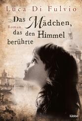 Das M&auml;dchen, das den Himmel ber&uuml;hrte