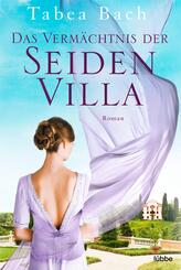 Das Verm&auml;chtnis der Seidenvilla