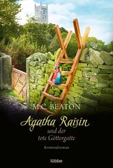 Agatha Raisin und der tote G&ouml;ttergatte