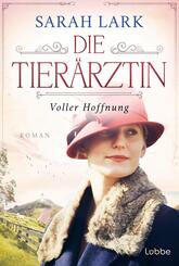 Die Tier&auml;rztin - Voller Hoffnung