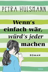 Wenn's einfach w&auml;r, w&uuml;rd's jeder machen