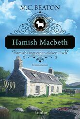 Hamish Macbeth f&auml;ngt einen dicken Fisch