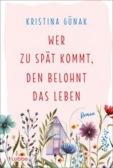 Wer zu sp&auml;t kommt, den belohnt das Leben