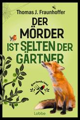 Der M&ouml;rder ist selten der G&auml;rtner
